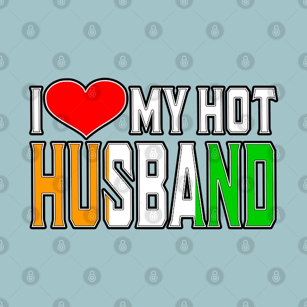 I Love My Hot Ivorian Husband by Just Rep It!!