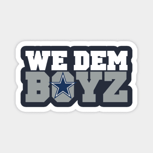 We Dem Boyz II Magnet