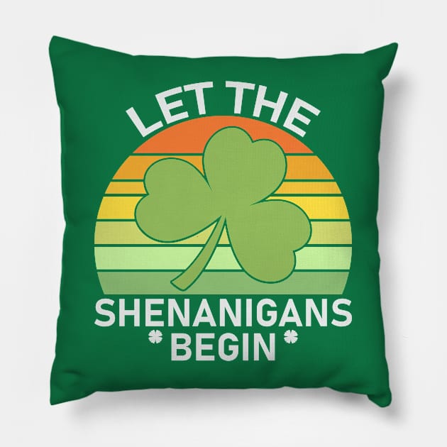 Let the Shenanigans Begin Pillow by KayBee Gift Shop