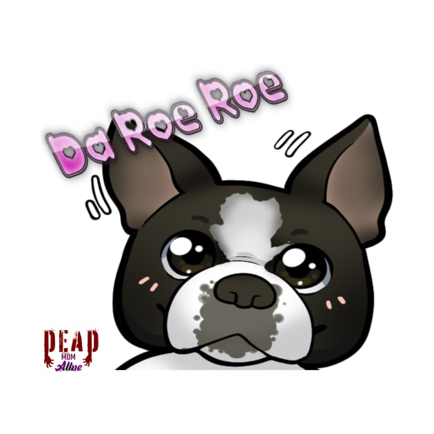 Da Roe Roe by The Living Dead Shope 