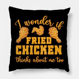 Fried Chicken Thinks About Me Funny Pillow