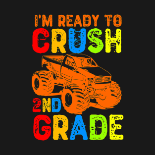 I'm Ready To Crush 2nd Grade T-Shirt