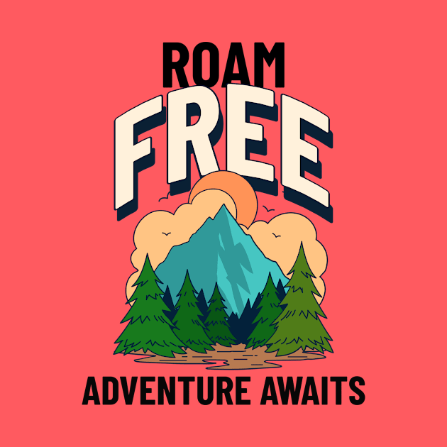 Roam Free by Sourcesinc.