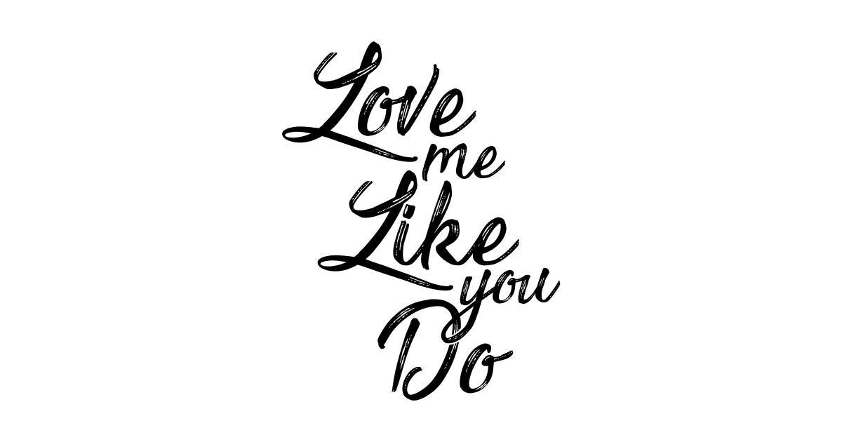 Love me like you do Fifty Shades Of Grey Pegatina TeePublic MX
