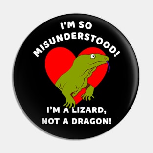 🦎 I'm a Lizard, Not a Dragon, Misunderstood Komodo Dragon Pin