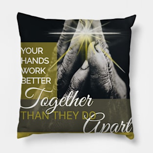 Better TOGETHER than APART Pillow