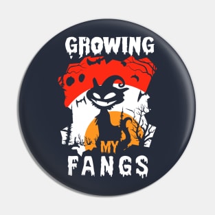 Growing My Fangs Pin