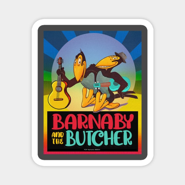 Barnaby and the Butcher (Heckle & Jeckle) Magnet by JoshuaButcherMusic