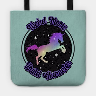 Weird Moms Build Character Tote