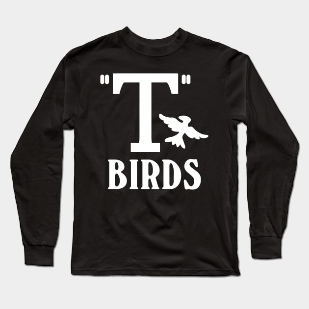 T-birds. Grease.