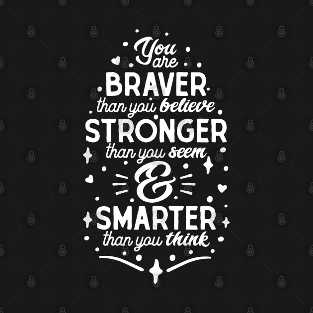 Brave, Strong, Smart Essence - Empowerment Typography by Vectographers