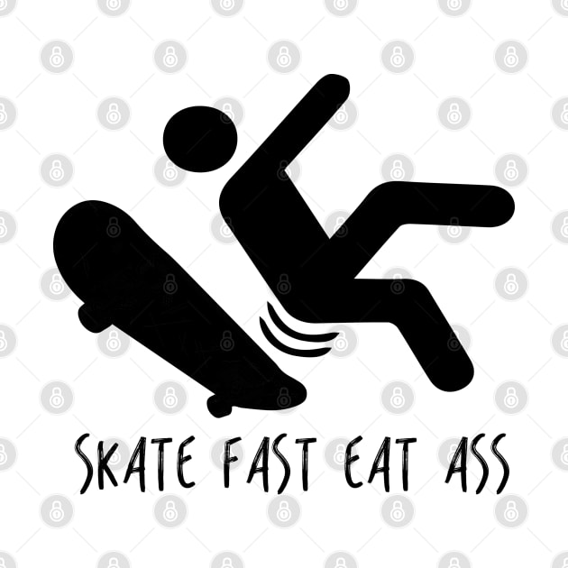 skate fast eat ass street by Walidanos