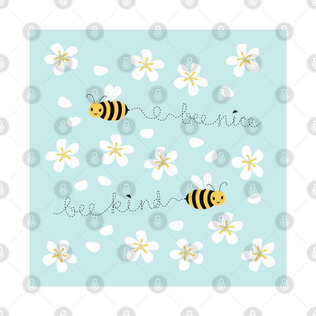 Bee Nice, Bee Kind by nadyabasos