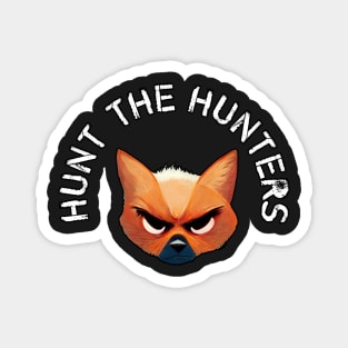 Hunt the Hunters - Hunt Saboteurs Association Magnet