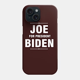 Joe Biden For President Phone Case