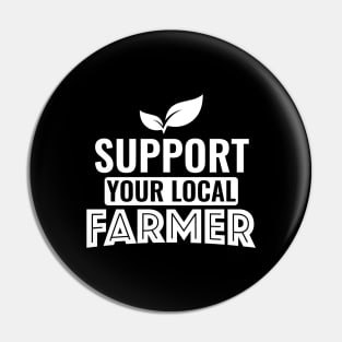 Support your local Farmer Pin