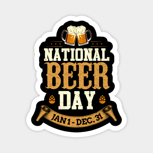 National Beer Day January 1st to December 31st Pun Magnet by theperfectpresents