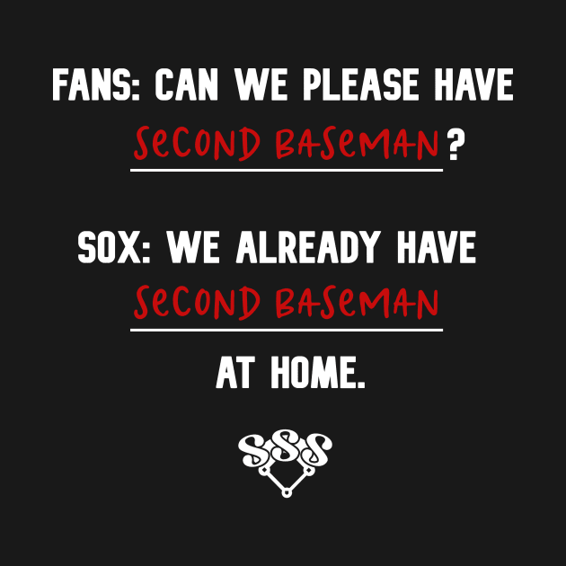 We've Got Players at Home (Second Base) by Sox Populi