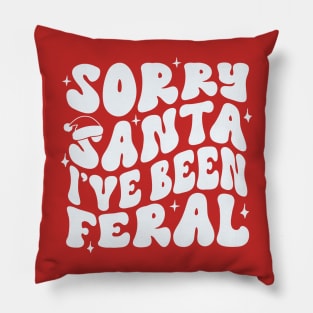 Sorry Santa I’ve been feral Pillow