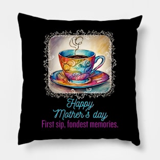 Happy Mother's day and The Connection with Coffee (Motivational and Inspirational Quote) Pillow