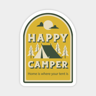 Happy Camper Home Is Where Your Tent Is Magnet