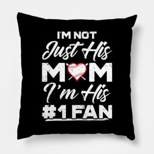 Im Not Just His Mom Number 1 Fan Funny Mom Baseball T-Shirt Pillow