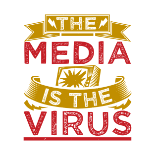 The media is virus T-Shirt