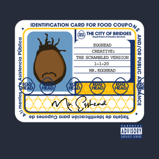 Mr. Egghead Public Assistance Card T-Shirt