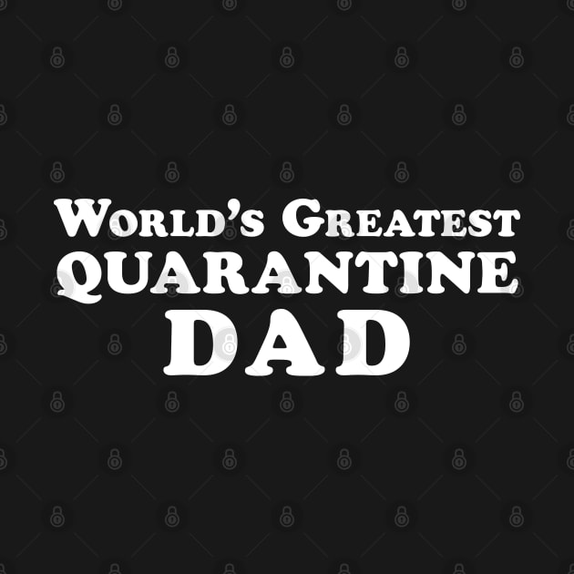 Funny “World’s Greatest Quarantine Dad” Label by Elvdant