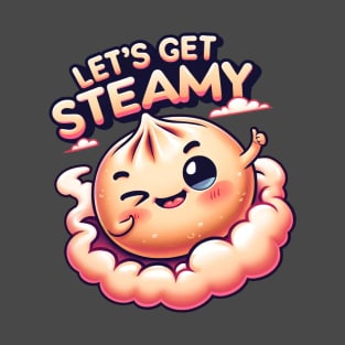 Let's Get Steamy! T-Shirt