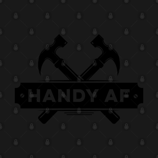 Handyman Funny Handy AF Logo Hammers Plumber Electrician by markz66