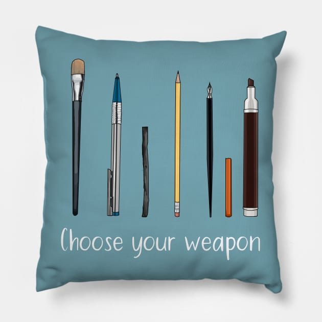 Choose your weapon - art supplies Pillow by HighFives555