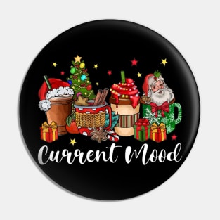 Current Mood Christmas Coffee Hot Cocoa Lover Xmas Santa Claus Pin