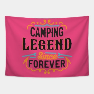 Camping Legend Since Forever Tapestry