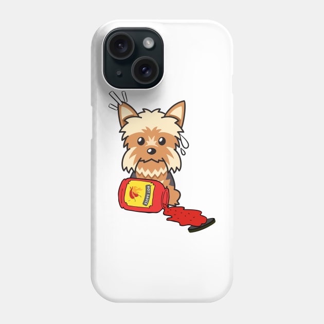 Naughty Yorkshire Terrier Spilled Hot Sauce Phone Case by Pet Station