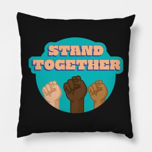 Stand Together Pillow