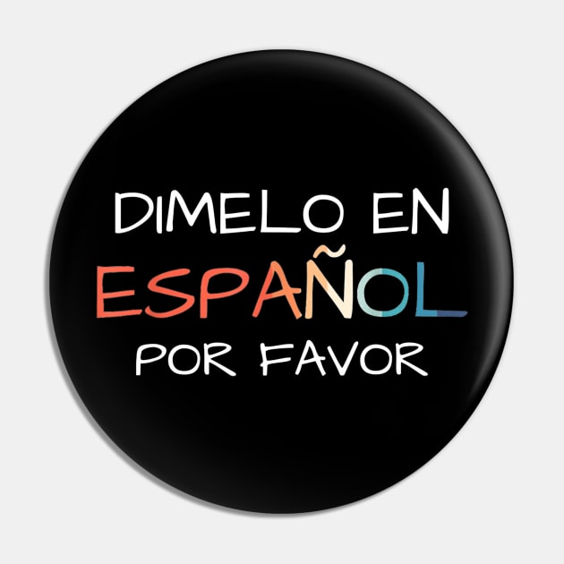 Spanish Teacher Appreciation En Espanol Por Favor ESL Pin by Tane Kagar