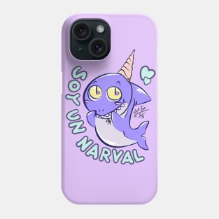 Soy un Narval Phone Case