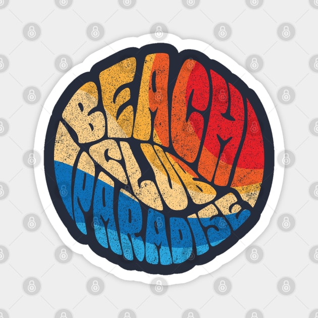 Beach Club Paradise Typography Magnet by SSSD