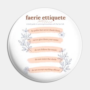 Faerie Ettiquete Pin