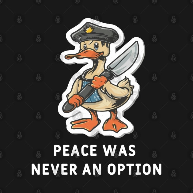 Peace was never an option by ArtfulDesign