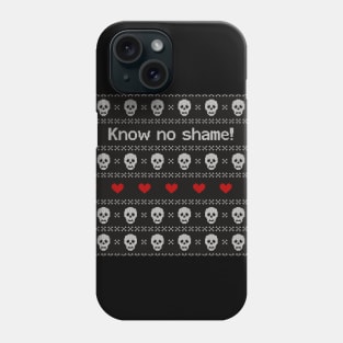 Know no shame Christmas Phone Case