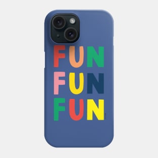 Fun, Fun, Fun by Ann Kelle Phone Case