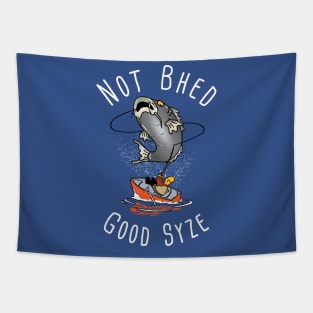 PT - Not Bhed Good Syze Tapestry