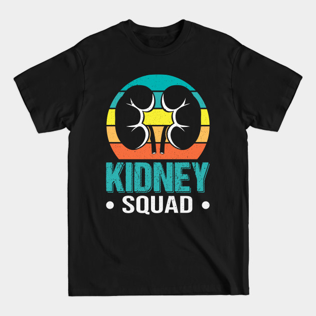 Funny Kidney Squad T-Shirt Dialysis Technician Nephrology Nurse Gifts For Men Women - Funny Gift For Family Members - T-Shirt