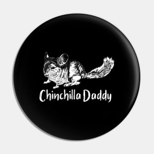 Rodent lovers - Chinchilla Daddy Pin