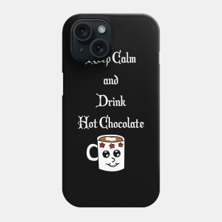 Keep Calm and Drink Phone Case