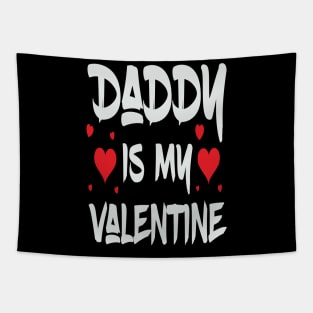 Daddy is my Valentine Tapestry