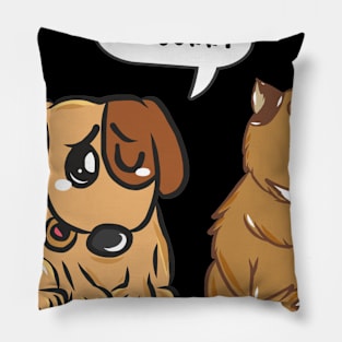 Funny Humor Sorry I'm Sorry Animals Funny Pillow