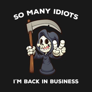 So many idiots T-Shirt